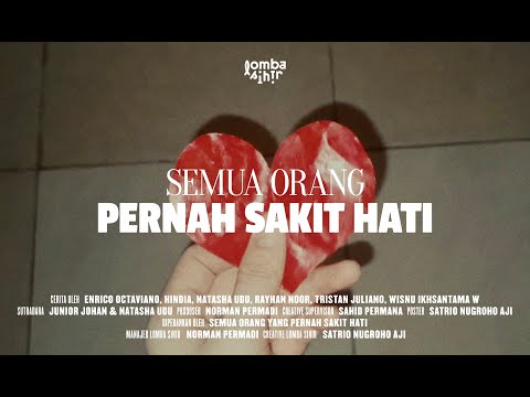 Lomba Sihir - Semua Orang Pernah Sakit Hati (Official Music Video)