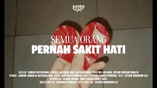 Download lagu Lomba Sihir - Semua Orang Pernah Sakit Hati mp3