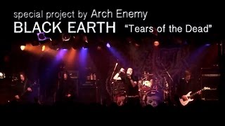 Black Earth (Arch Enemy) - Tears Of The Dead - Live ( Tokyo 2016.5.17 ) [HD]