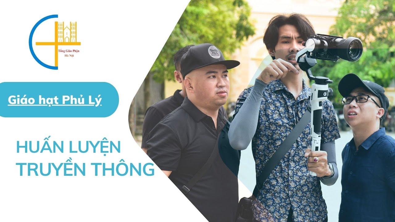 Huấn luyện truyền thông giáo hạt Phủ Lý 2022