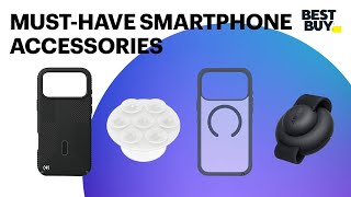 Best Buy Must-Have Smartphone Accessories