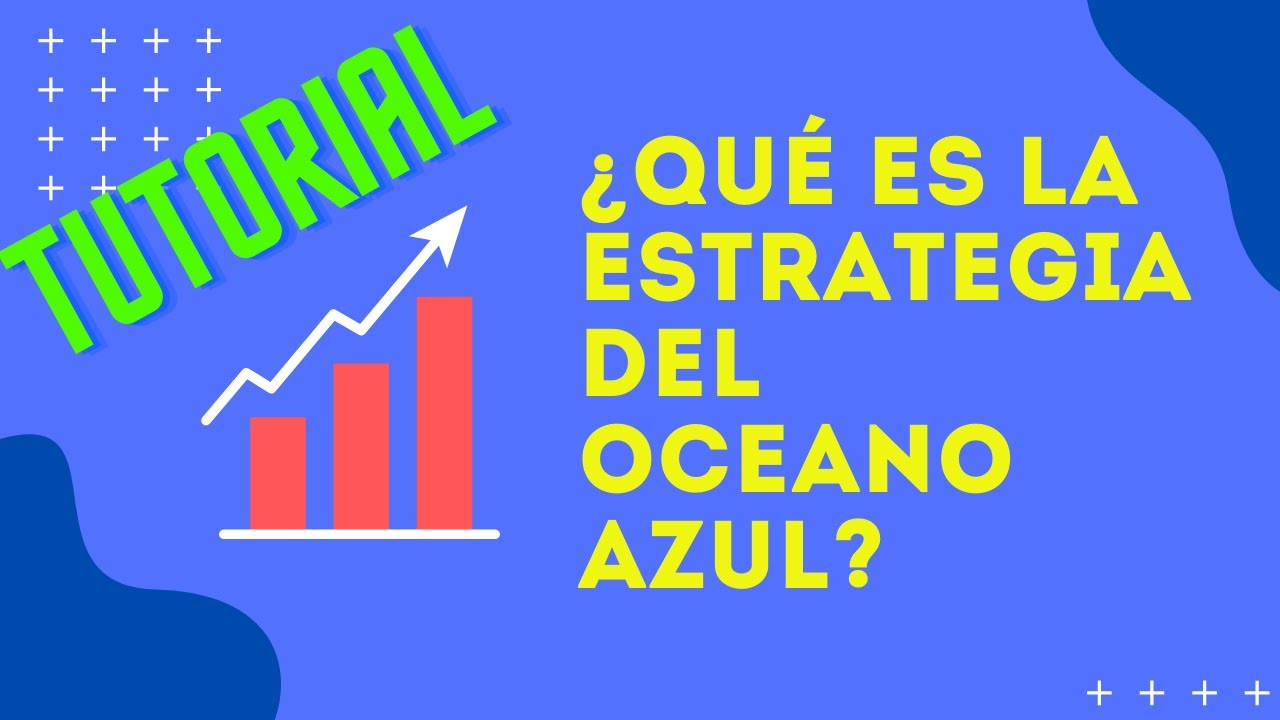 ¿QUÉ es la ESTRATEGIA del OCÉANO AZUL? 💡 Tutorial COMPLETO ✅