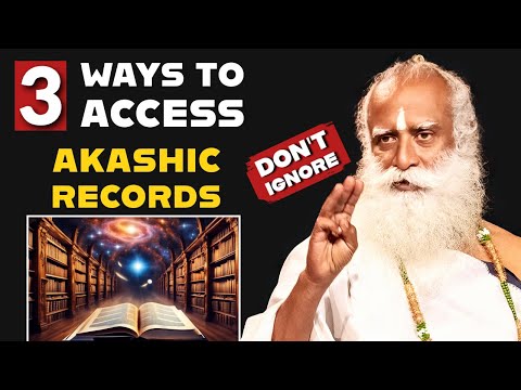 100% WORKING 3 WAYS To Access AKASHIC RECORDS | Sadhguru On AKASHIC INTELLIGENCE | Sadhguru Latest