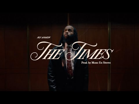 FLY ANAKIN - THE TIMES (OFFICIAL VISUALIZER)