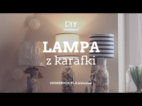 DIY: Jak zrobić lampę z karafki?
