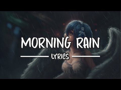 Nipri - Morning Rain (ft. Forrest Rain) (Lyrics)