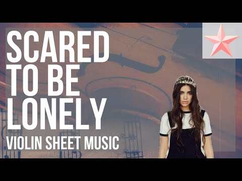 SUPER EASY Violin Sheet Music: How to play Scared to Be Lonely by Martin Garrix and Dua Lipa