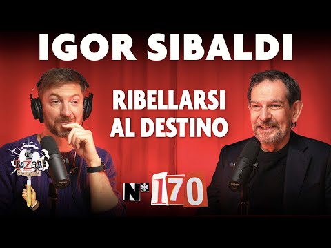 Ep. 170 - Ribellarsi al Destino con Igor Sibaldi
