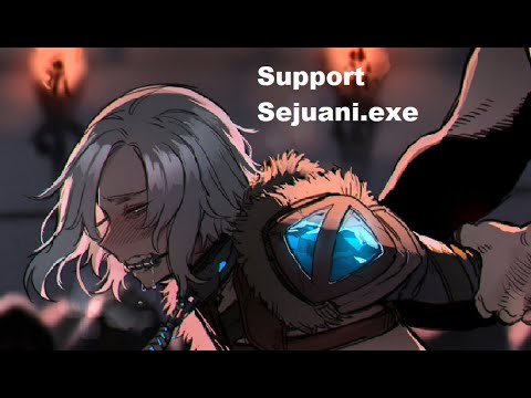 Support Sejuani.exe