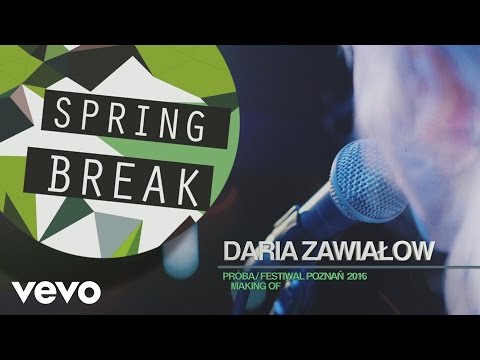 Daria Zawialow - Making Of (Spring Break Festival 2016)