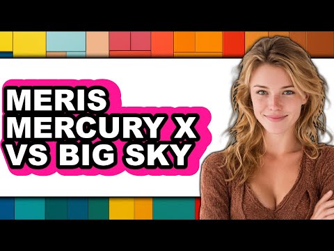 Meris Mercury X Vs Big Sky - Which Is Better?