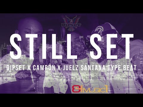 Dipset x Camron x Juelz Santana Type Beat - Still Set | Rap Type | New York Type