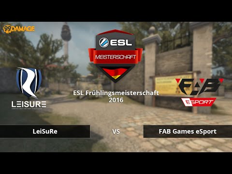 LeiSuRe vs. FAB Games - Halbfinale, ESL Meisterschaft 2016