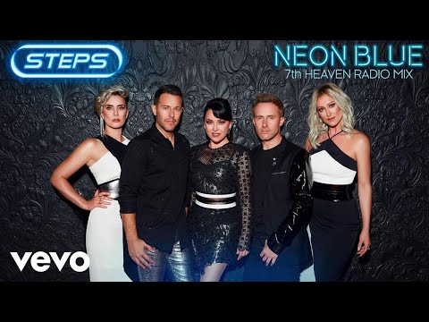 Steps - Neon Blue (7th Heaven Radio Mix) [Official Video]