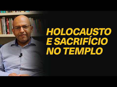 Qual a diferença entre holocausto e sacrifício que eram oferecidos no templo? - Rev. Dario Cardoso