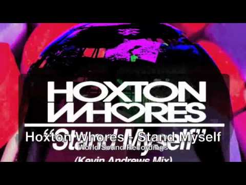 Hoxton Whores - Stand Myself (Original Mix) World Sound Recordings