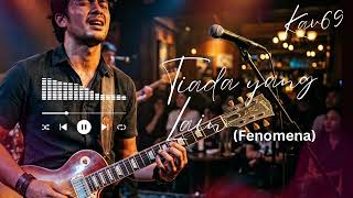 Download lagu 🎶 Tiada Yang Lain — Fenomena | Cover by Kav69 mp3