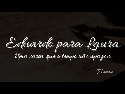 Carta de Eduardo para Laura