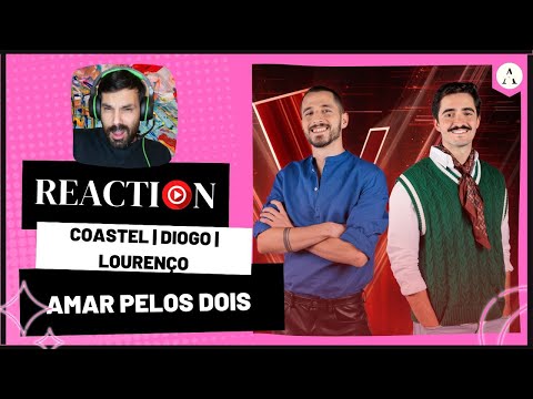 THE VOICE Portugal - COASTEL, DIOGO, LOURENÇO m/v"Amar Pelos Dois" | REACT