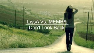 LissA vs MEMBA- Don't Look Back