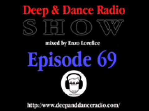 Deep & Dance Radio Show Episode 69 Enzo Lorefice 19 October 2010 [Free Download]