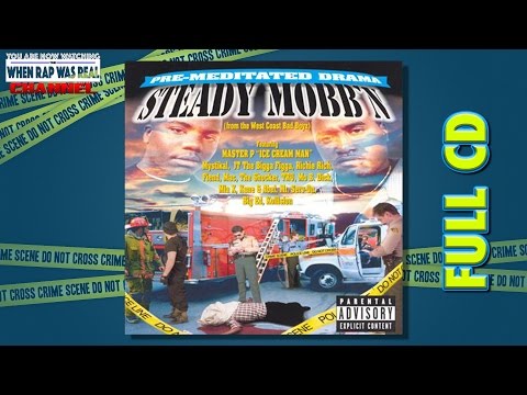 Steady Mobb'n - Pre-Meditated Drama [Full Album] Cd Quality
