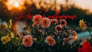 Herzlich Willkommen Video