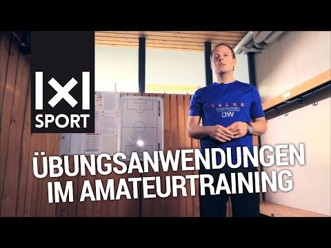 Übungsanwendungen im Jugend- und Amateurtraining - Fußballtrainer Daniel Weber