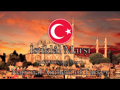 National Anthem: Turkey - İstiklâl Marşı  *NEW VERSION*