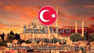 National Anthem: Turkey - İstiklâl Marşı  *NEW