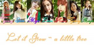 Let it Grow ~ a little tree - GWSN [Han/Rom/PT] Color Coded
