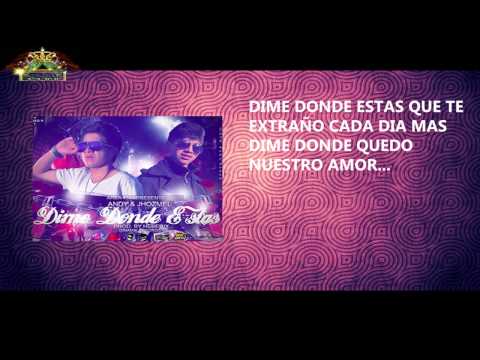 Dime Donde Estas - Andy & Jhozmel (Original) ►NEW ® REGGAETON ROMANTICO 2014 ◄ "Exito © 2014"