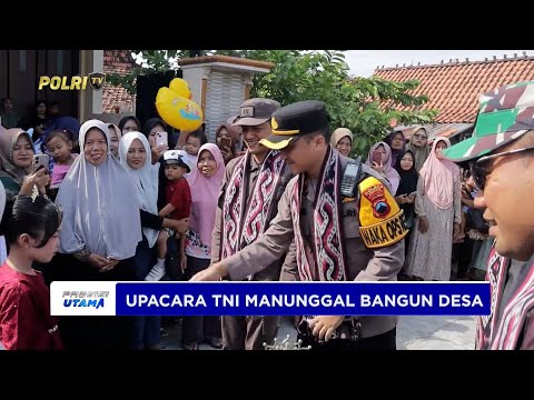 WAKAPOLRES DEMAK HADIRI UPACARA TNI MANUNGGAL BANGUN DESA