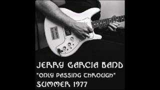Only Passing Through - JGB Summer '77