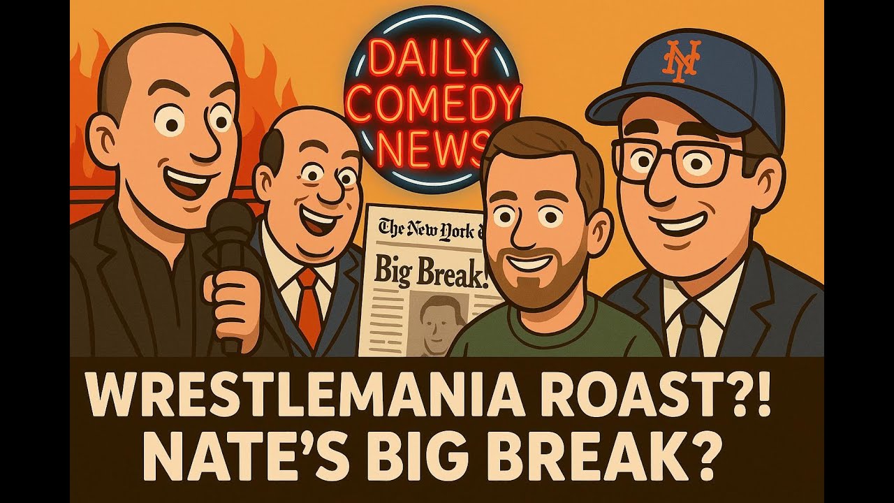 WrestleMania Roast, Nate Bargatze's Success, and Tim Dillon's Political Hot Take