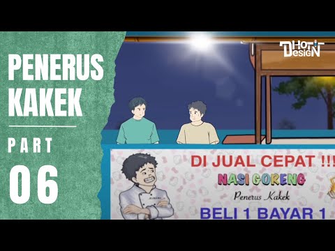 PENERUS KAKEK PART 6 - Animasi Sekolah