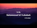 Lirik NATAWASSAL BIL HUBABAH COVER By AI KHODIJAH
