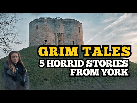 Grim Tales 💀 5 Dark & Disturbing True Stories from York