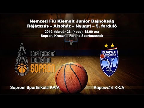2019.02.26. U18 Soproni Sportiskola KA/A – Kaposvári KK