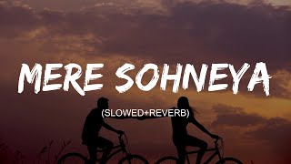 Download lagu Mere Sohneya ( Slowed Reverb ) lyrics - Kabir Singh mp3
