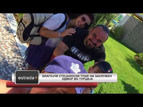 Estradaplus 20.06.2018 - Blagojce Stojanoski Tushe na zasluzen odmor vo Turcija