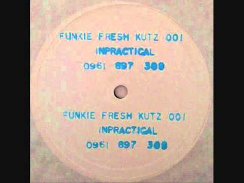 Funkie Fresh Kutz - Inpractical (Mix 3)