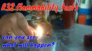 R32 flammability tests, what will happen if the refrigerant r32 is burned