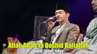 Download lagu Habib Zaidan Allah Allah Ya Qoshid Baitallah - Birosulillahi walbadawi - ft. Hadroh Sekar Langit mp3