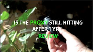 Is the PUFFCO PROXY still worth it 1YR later        1 YEAR REVIEW