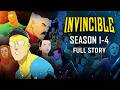INVINCIBLE Full Story In 50 Minutes Season 1 4 Complete Recap