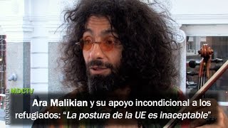 ​Ara Malikian: "La postura de la Unión Europea es inaceptable"​