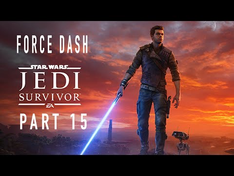 STAR WARS JEDI SURVIVOR PS5 Walkthrough Gameplay Part 15 - FORCE DASH (FULL GAME)