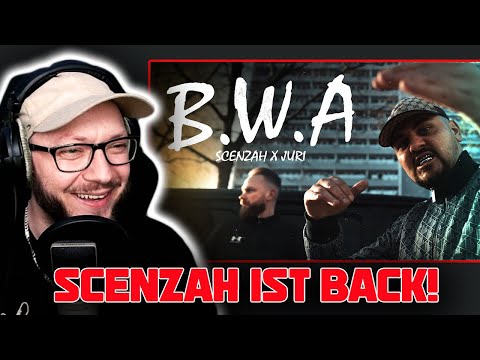 Scenzah ist zurück! Scenzah x JURI - B.W.A Reaction