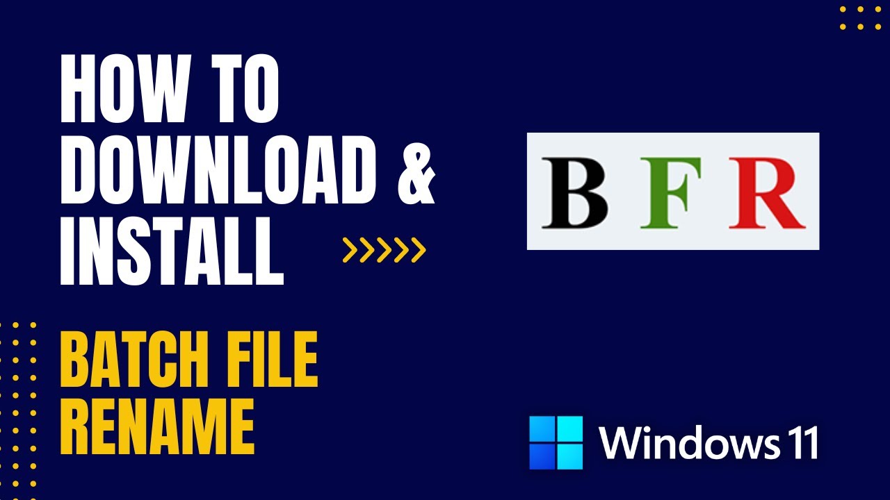 How to Download and Install Batch File Rename For Windows